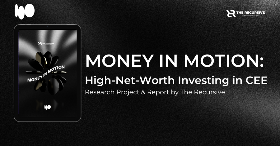 Money in Motion Report: A Deep Dive into HNWIs in CEE, TheRecursive.com